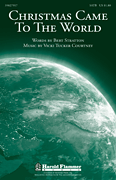 cover Christmas Came to the World SATB choral sheet music cover